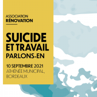 COLLOQUE – SUICIDE ET TRAVAIL : PARLONS-EN ! 10 SEPTEMBRE 2021