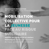 COLLOQUE – MOBILISATION COLLECTIVE POUR LA JEUNESSE FACE AU RISQUE SUICIDAIRE / 18 NOVEMBRE 2022